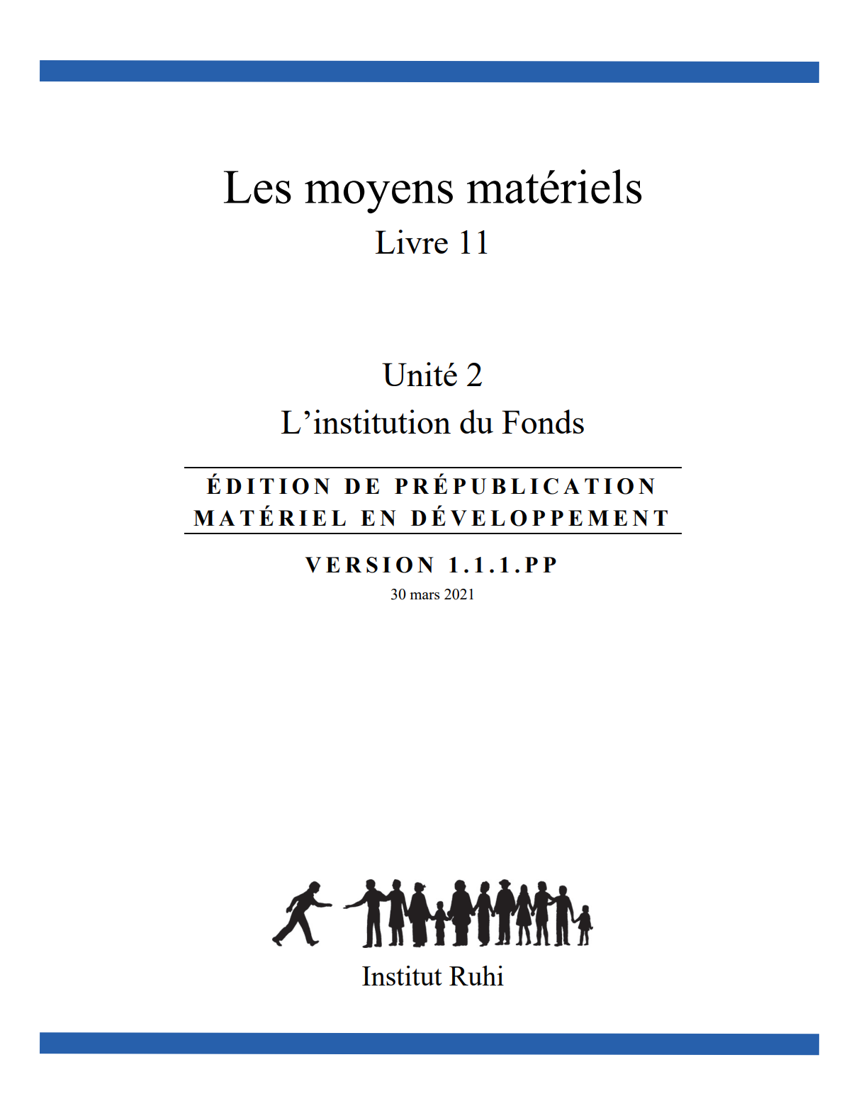 Livre 11: Les moyens matériels
