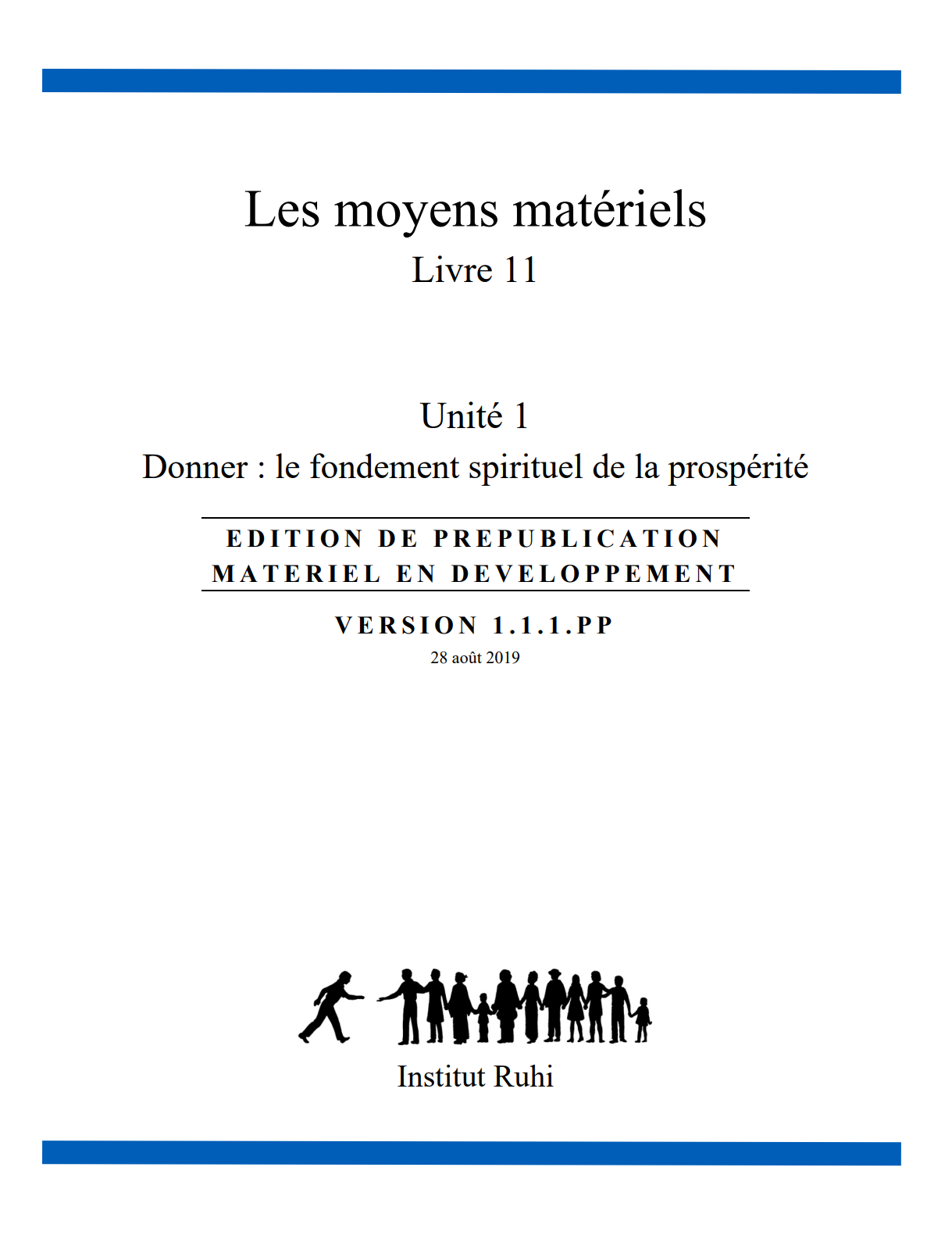 Livre 11 : Les moyens matériels