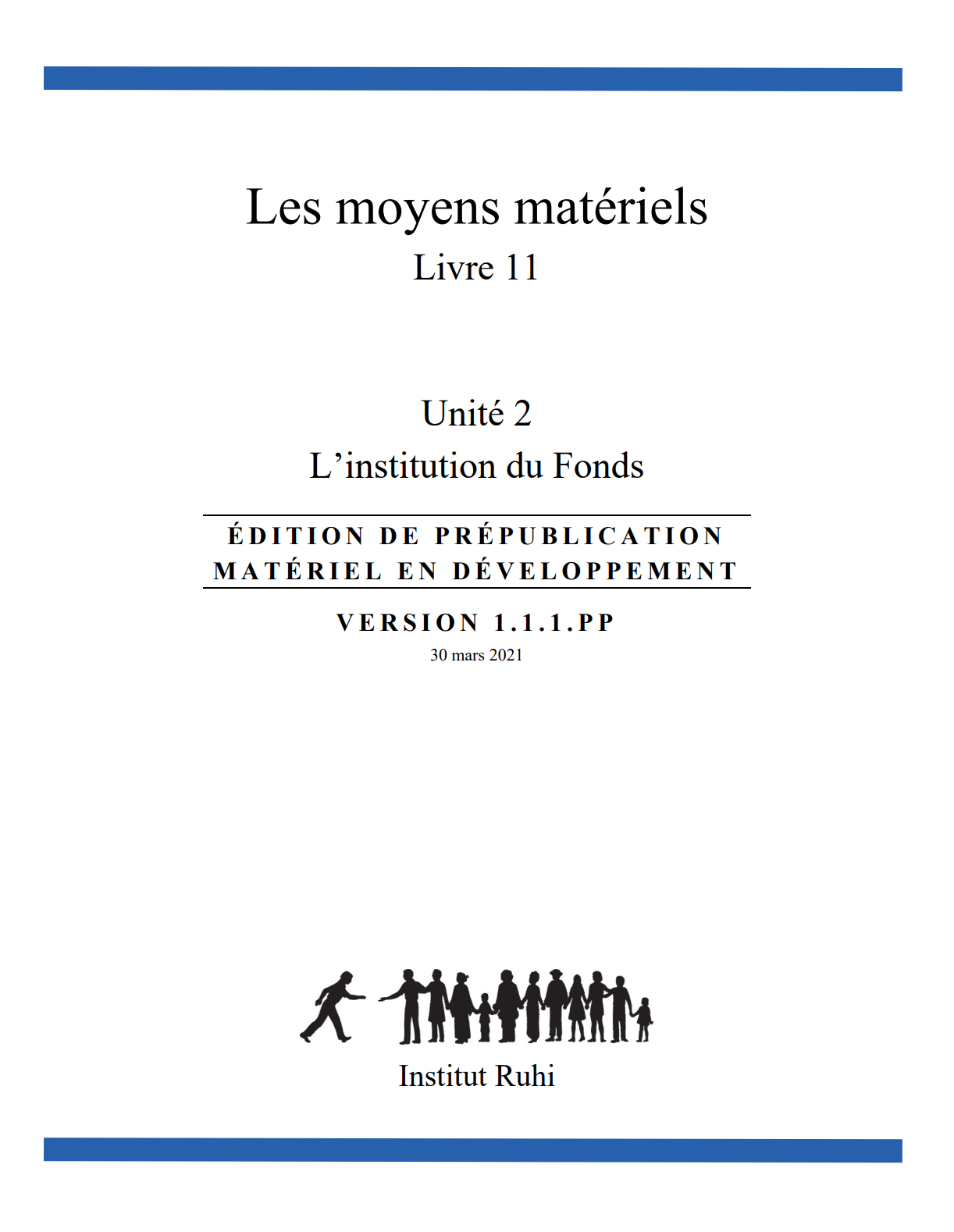 Livre 11 : Les moyens matériels